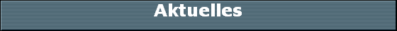 Aktuelles
