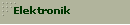 Elektronik